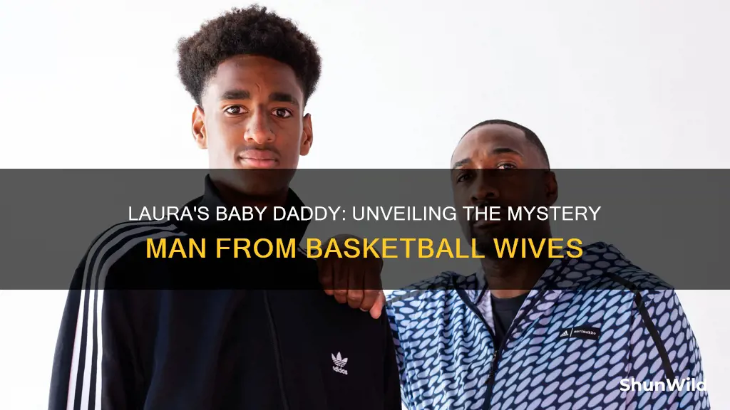 who is laura from basketball wives baby daddy