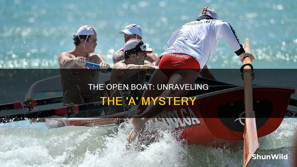 who is the a in the open boat