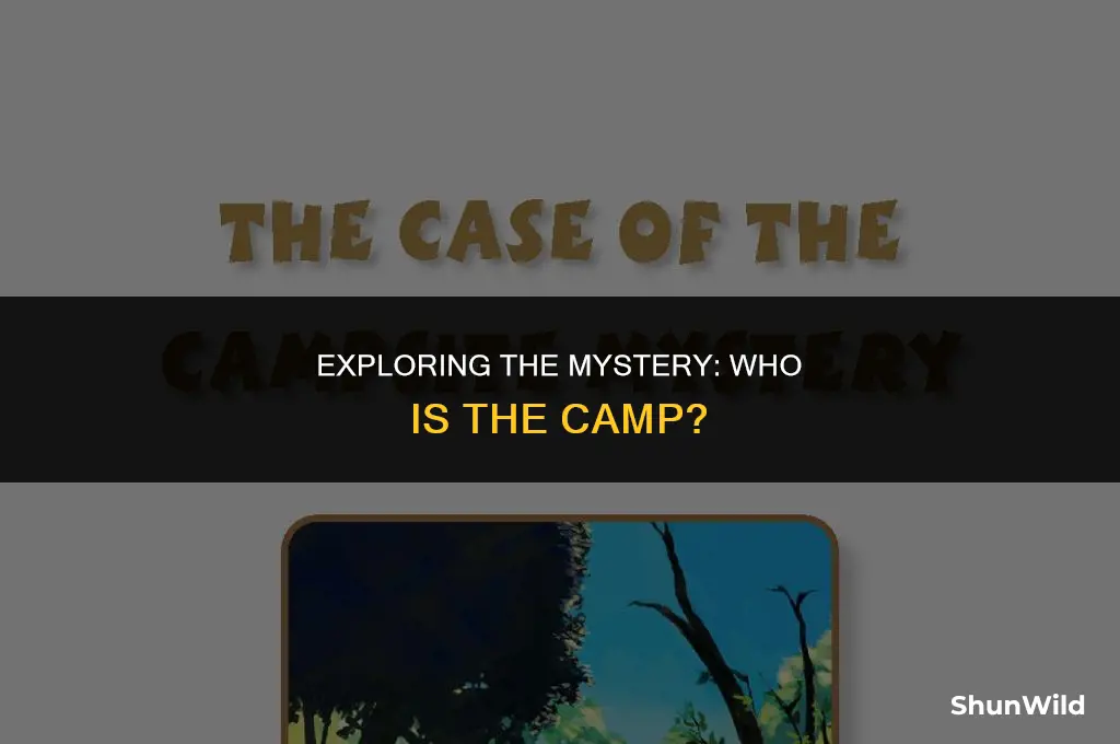 who is the camp