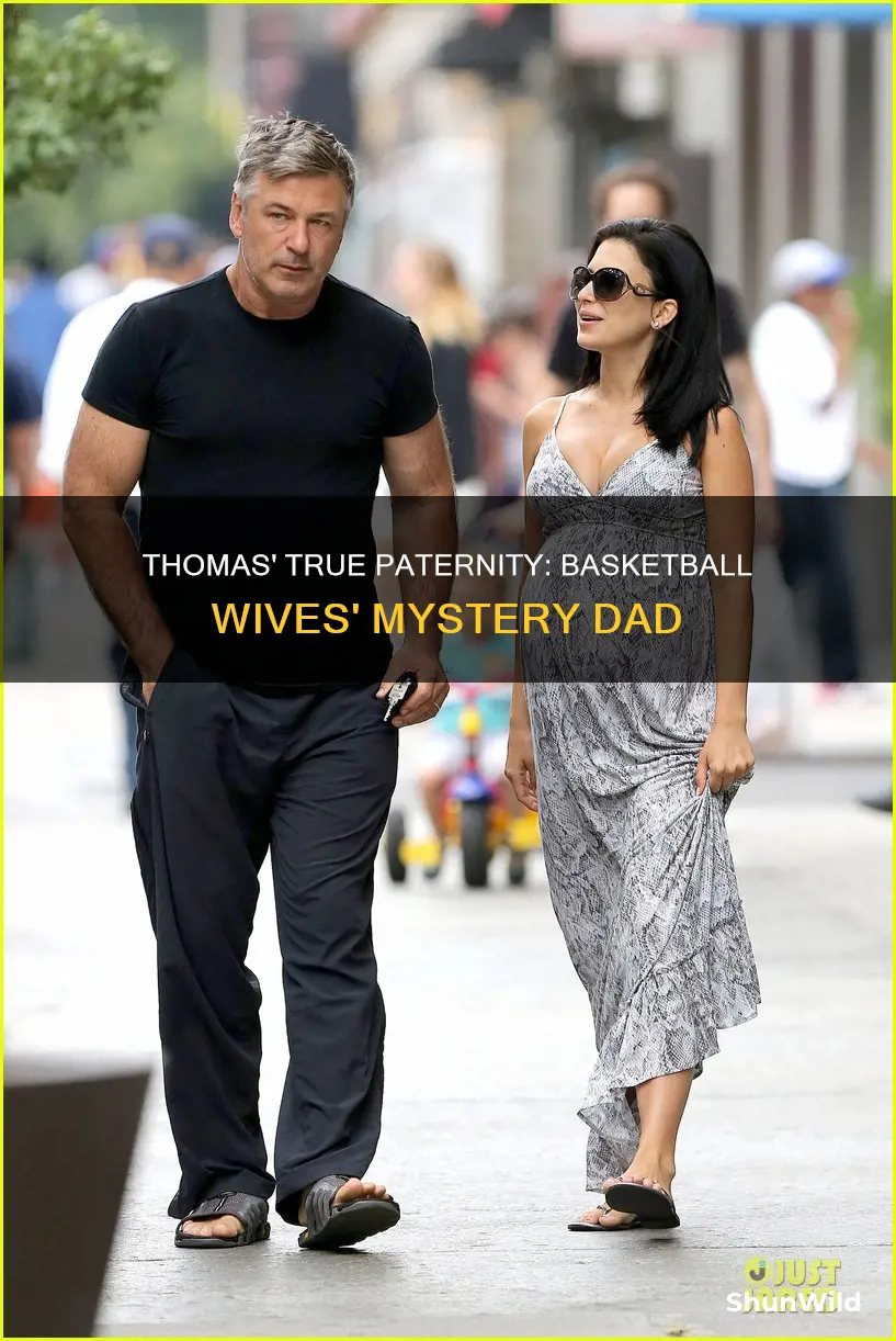 who is thomas real dad basketball wives