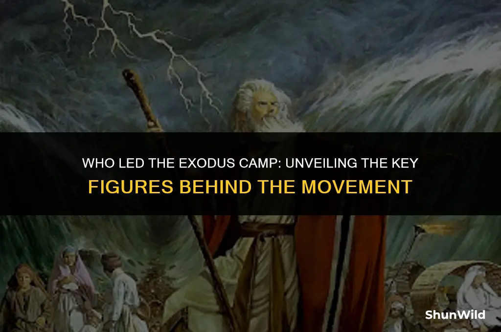 who lead the exodus camp