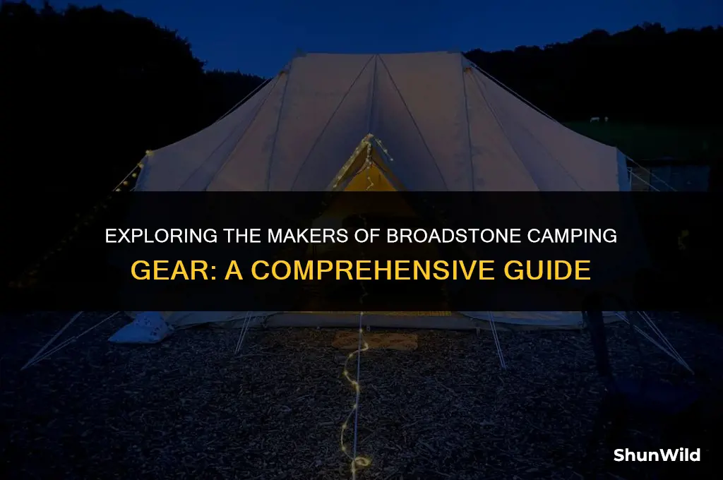 who makes broadstone camping gear