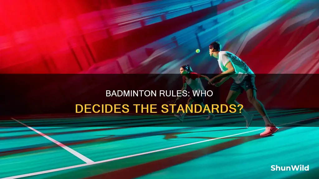 who makes the rules of badminton