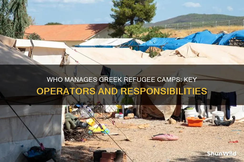 who operates greek refugee camps