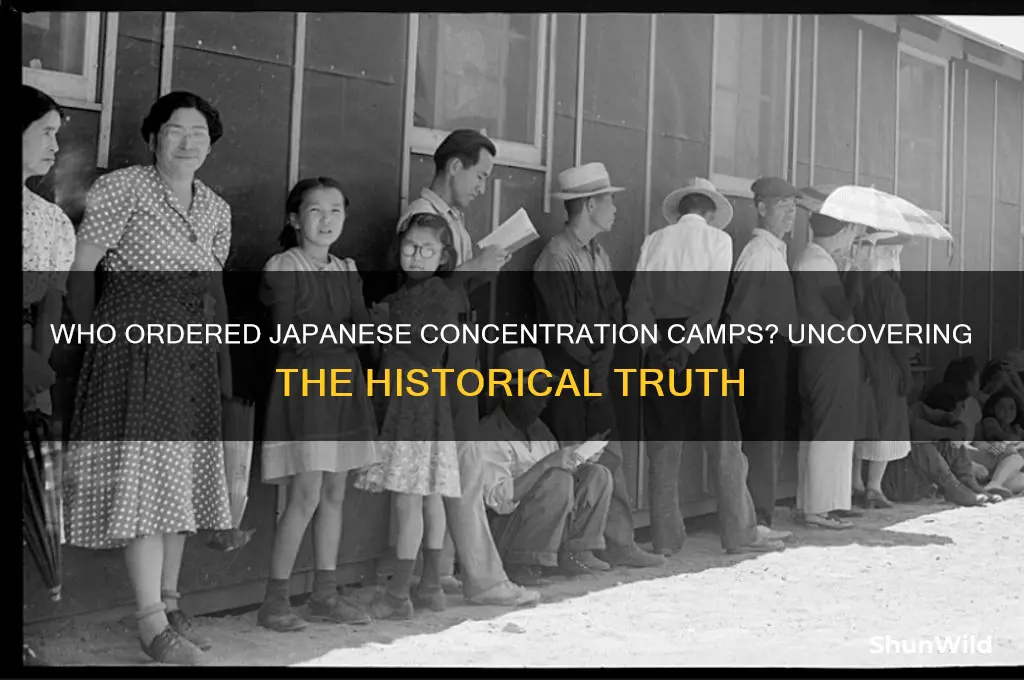 who ordered japanese concentration camps