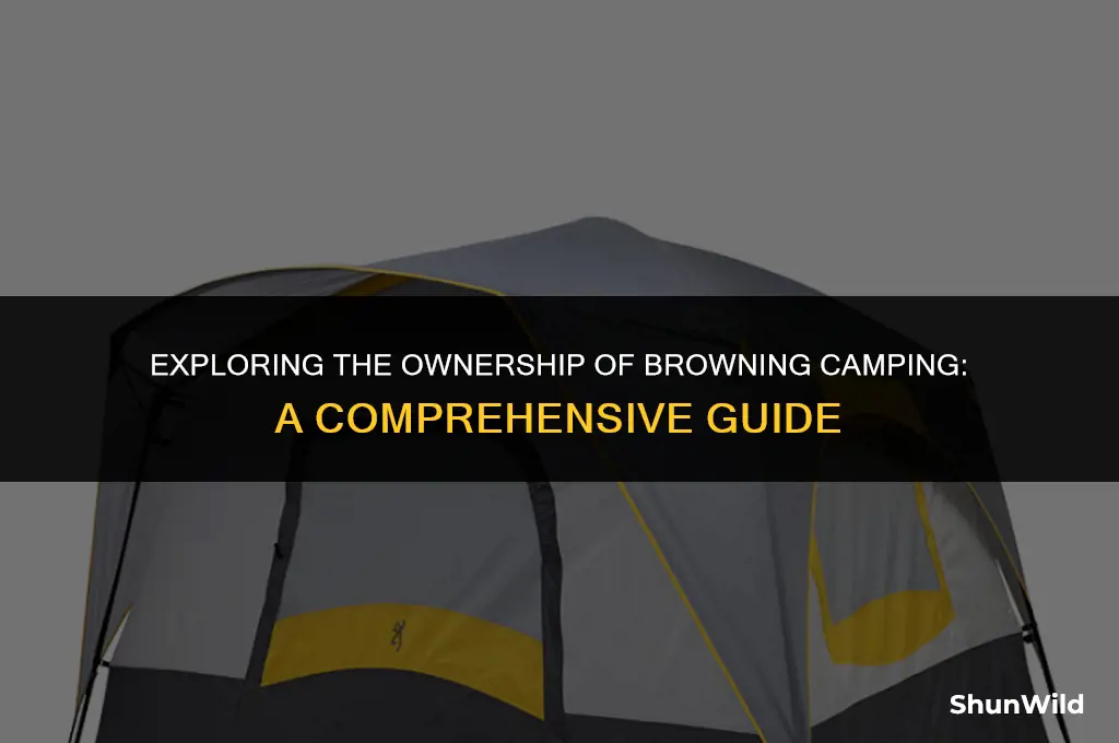 who owns browning camping