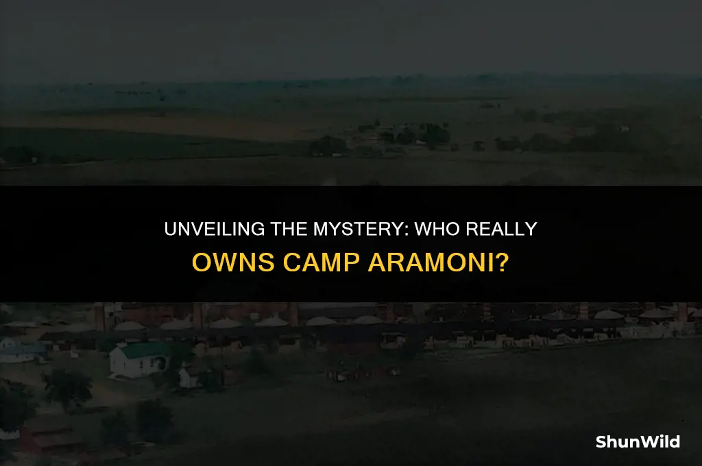 who owns camp aramoni
