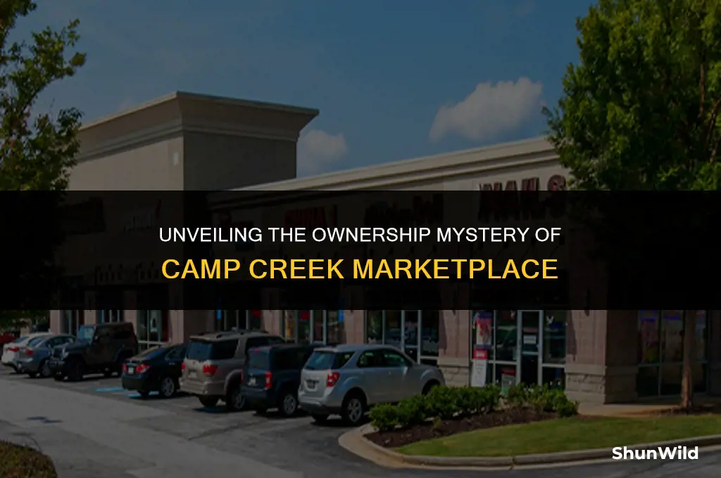 who owns camp creek marketplace