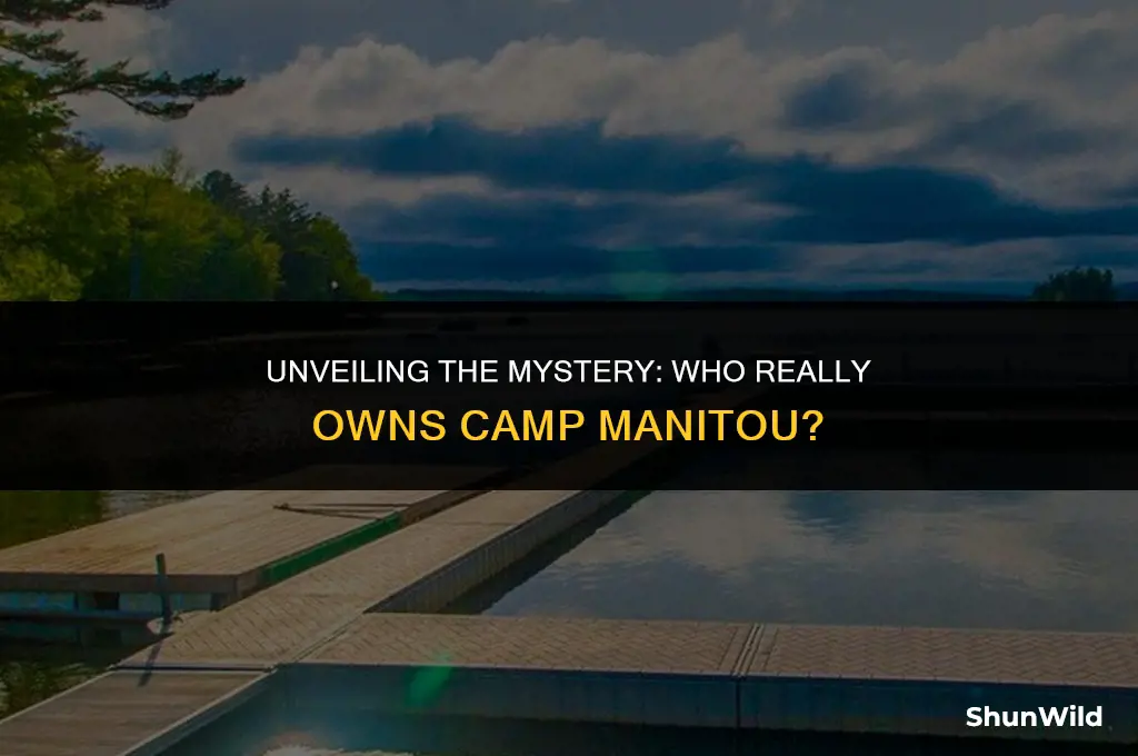 who owns camp manitou