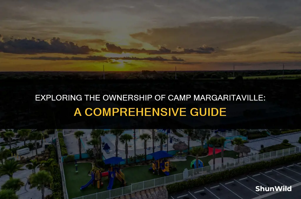 who owns camp margaritaville