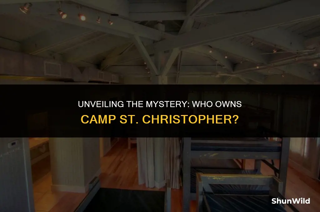 who owns camp st christopher
