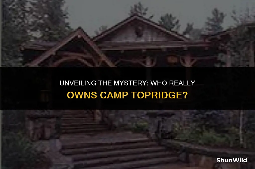 who owns camp topridge