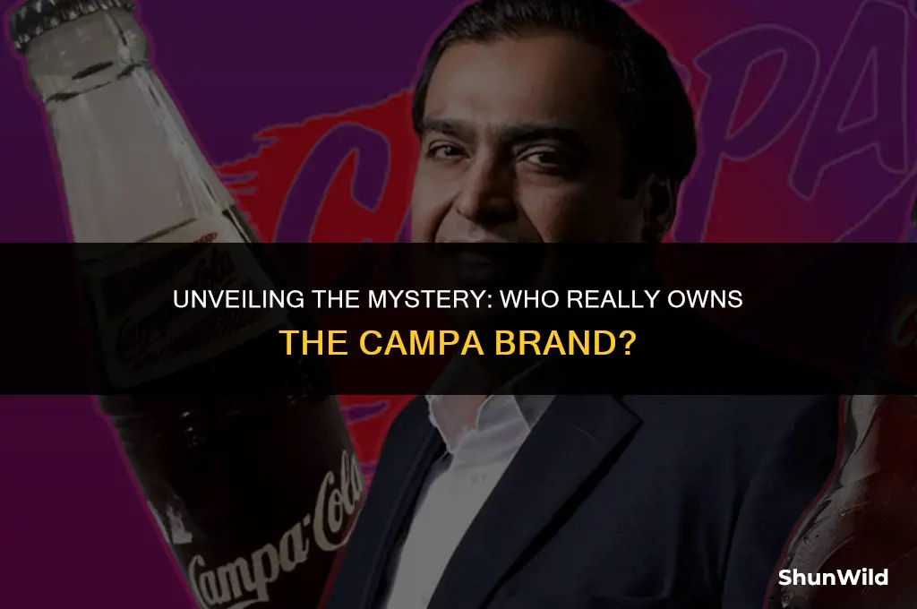 who owns campa brand