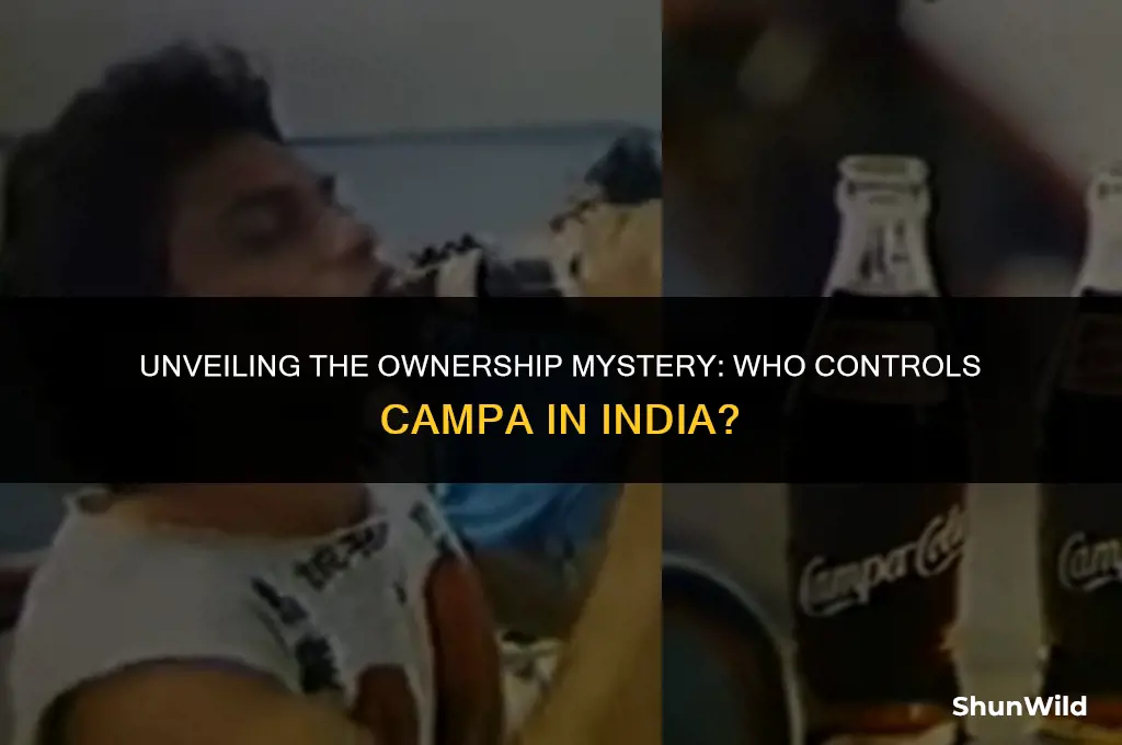 who owns campa in india