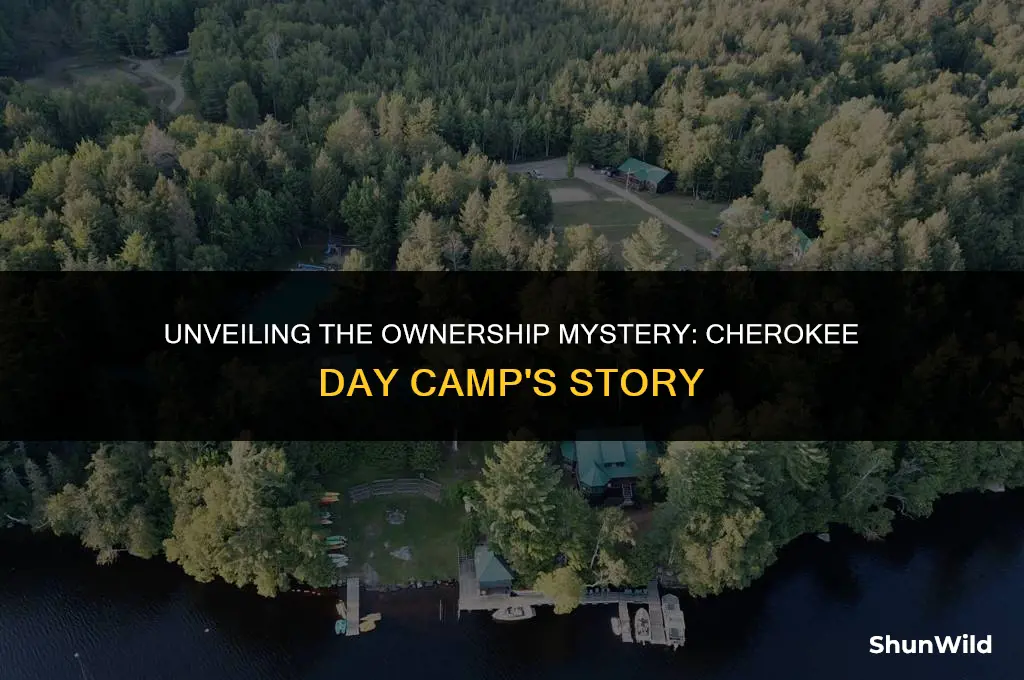 who owns cherokee day camp