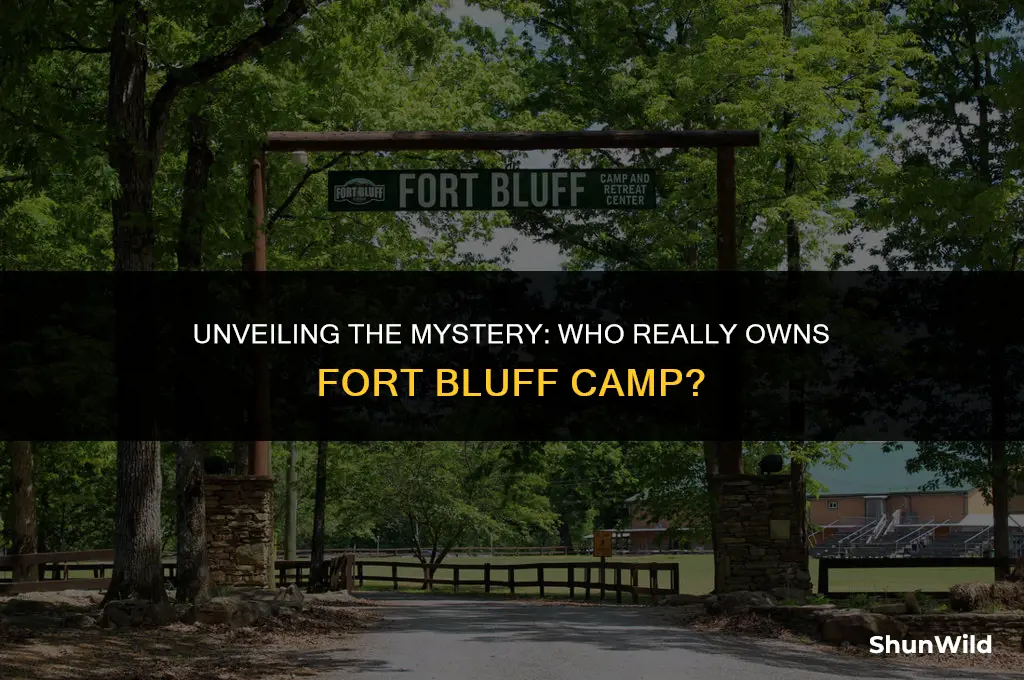 who owns fort bluff camp