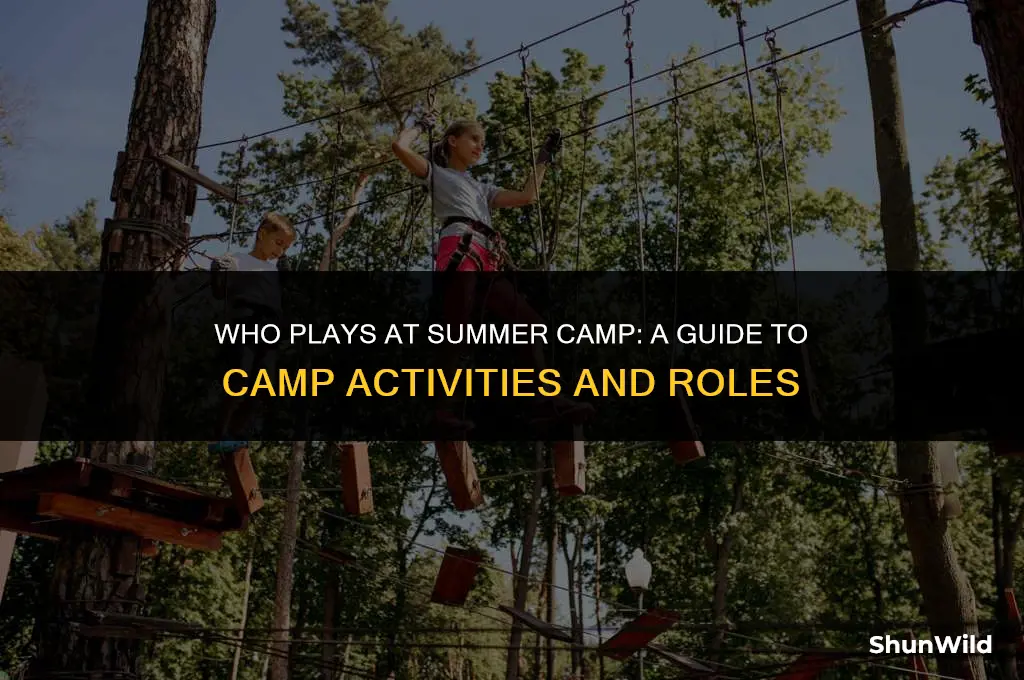 who plays in summer camp