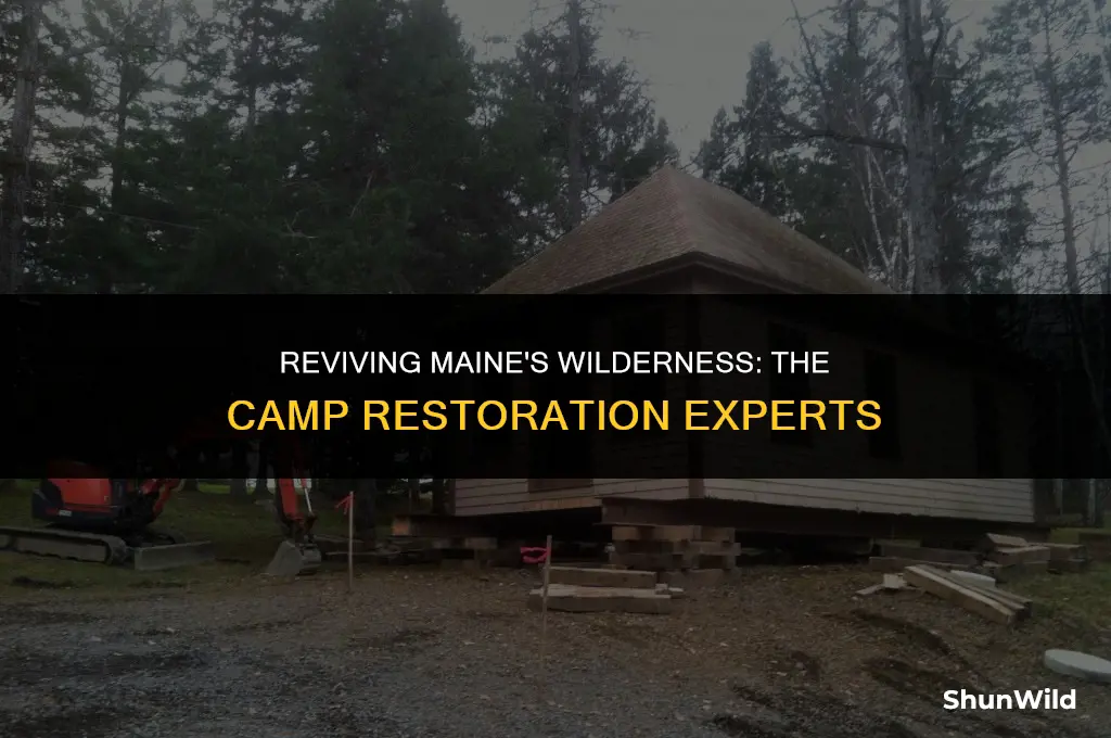 who restores camps in maine