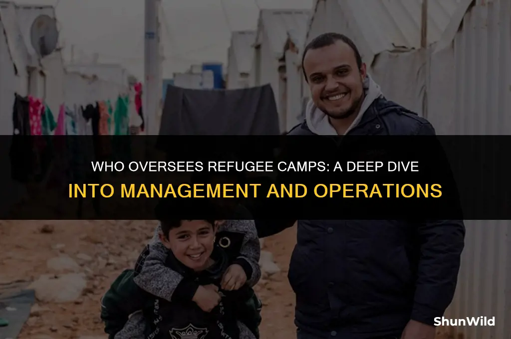 who runs refugee camps