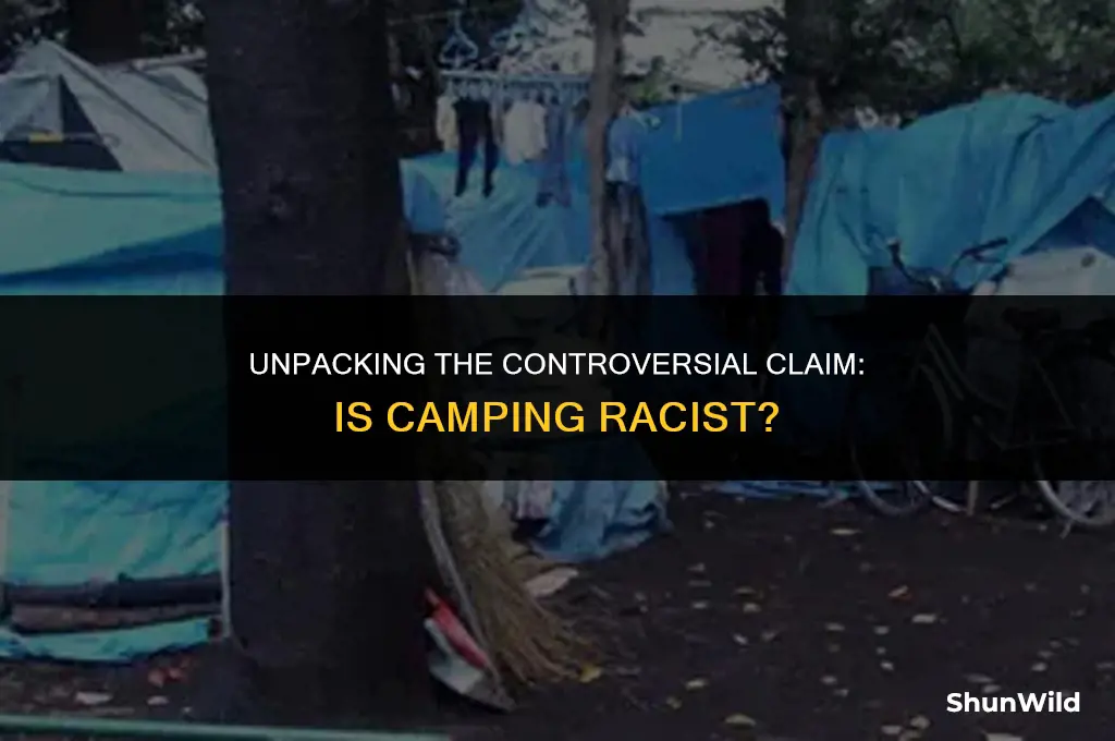 who said camping is racist