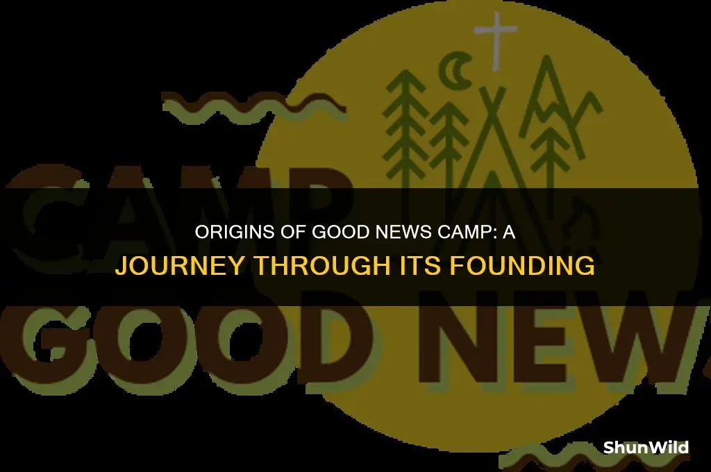 who started good news camp