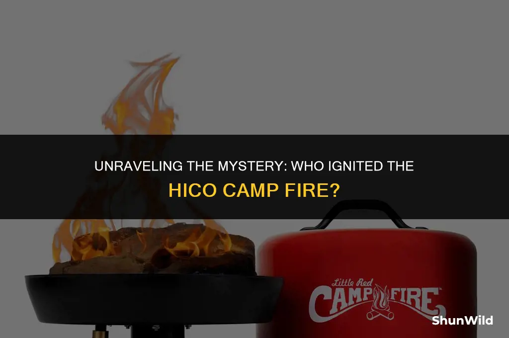 who started hico camp fire
