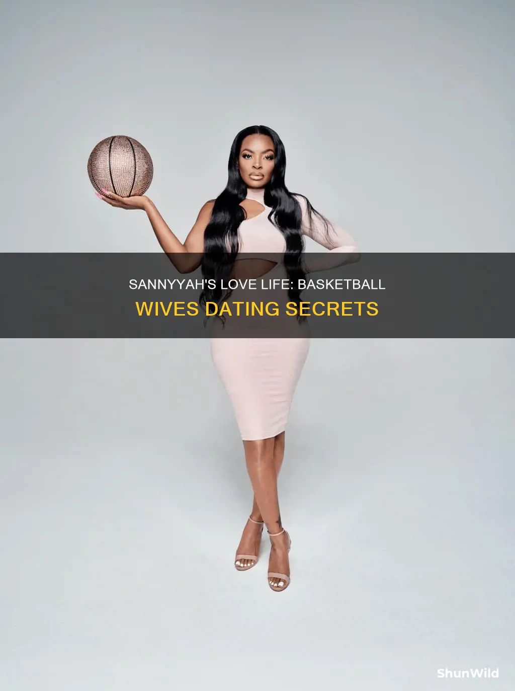 who was sannyyah from basketball wives dating
