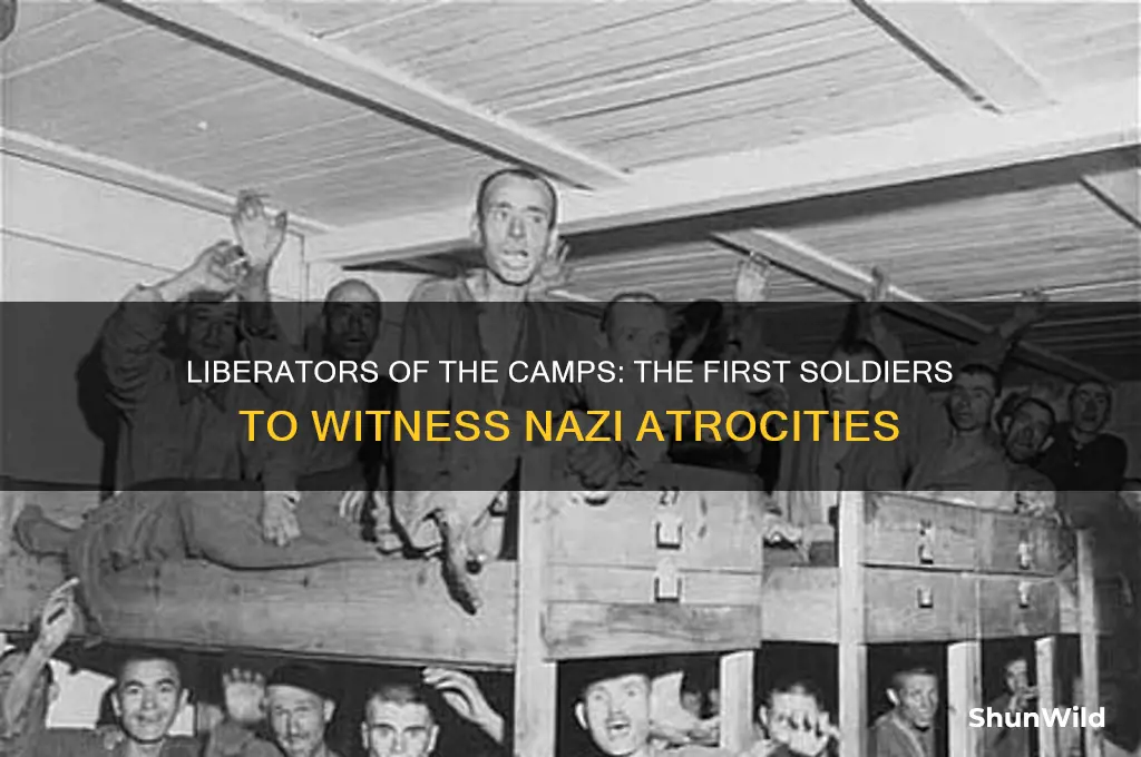 who were the first soldiers to liberate concentration camps