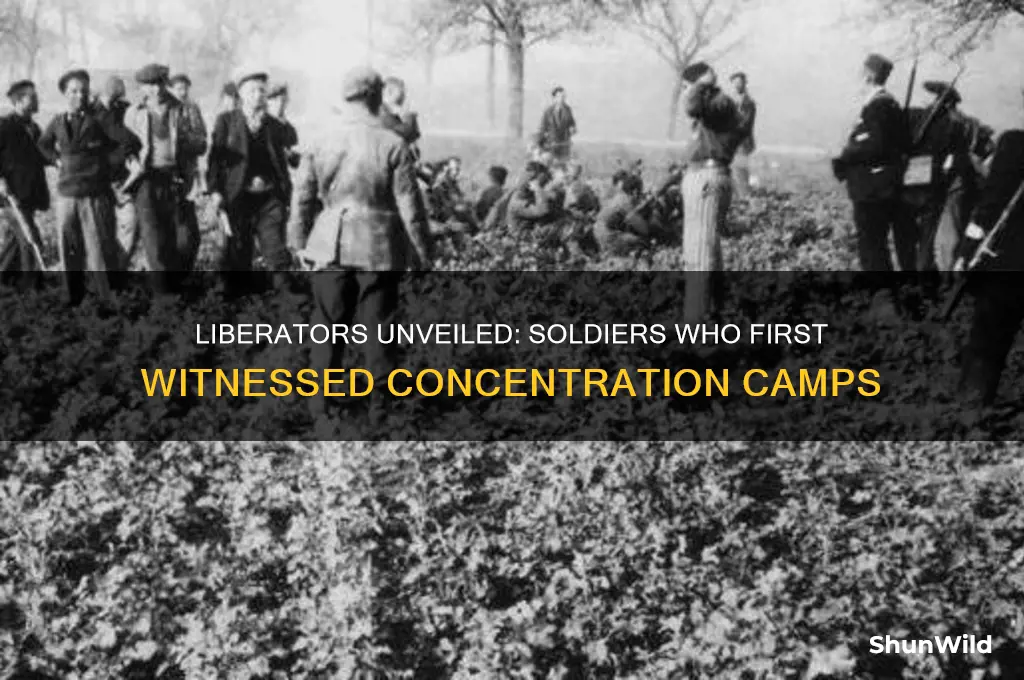 who were the soldiers who discovered the concentration camps