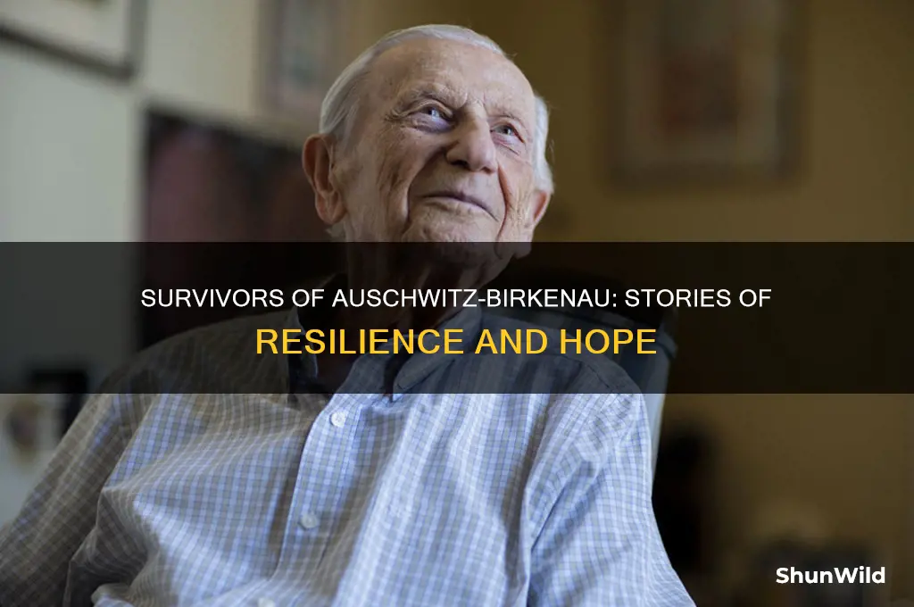 who were the survivor ofauschwitz-birkenau concentration camp