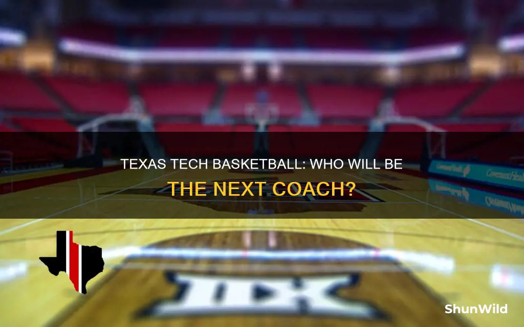 who will texas tech hire for basketball