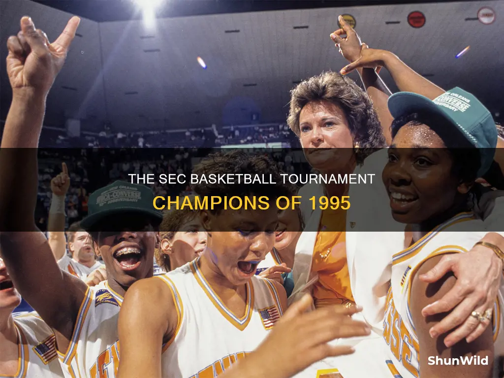 who won 1995 sec basketball tournament