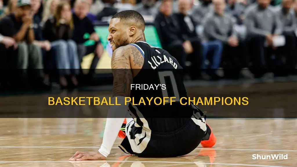 who won basketball playoff friday