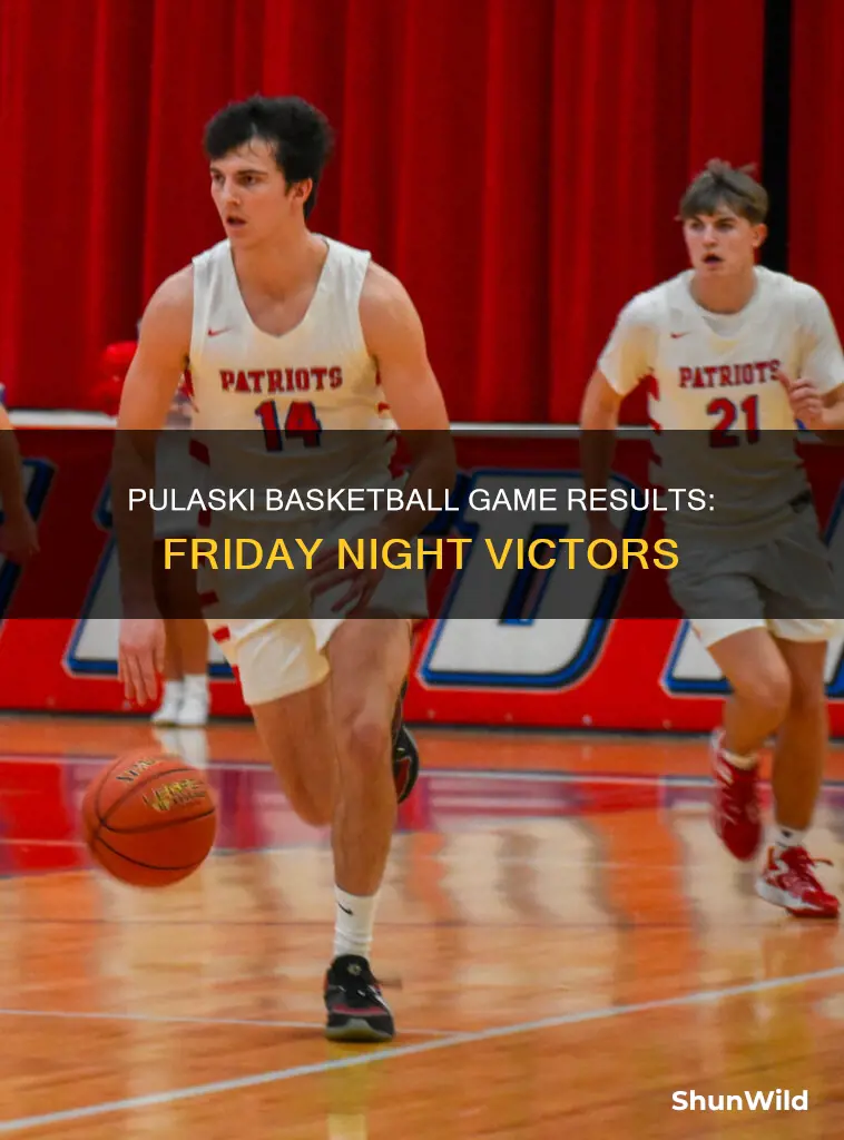 who won pulaski basketball friday night