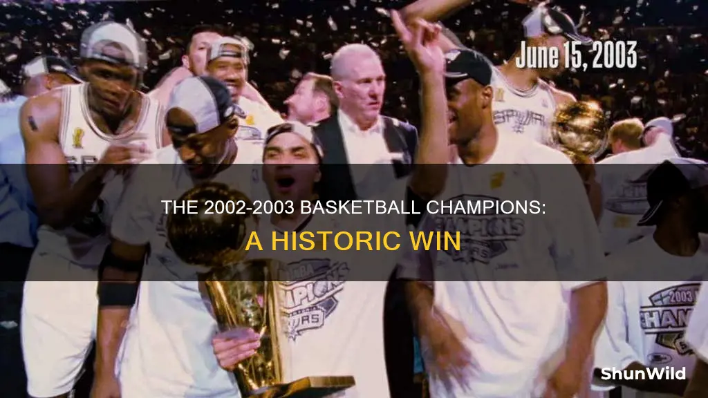 who won the 2002-2003 championship in basketball