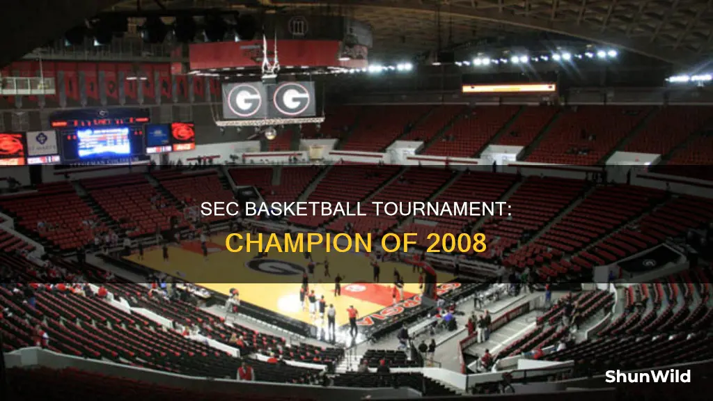 who won the 2008 sec basketball tournament