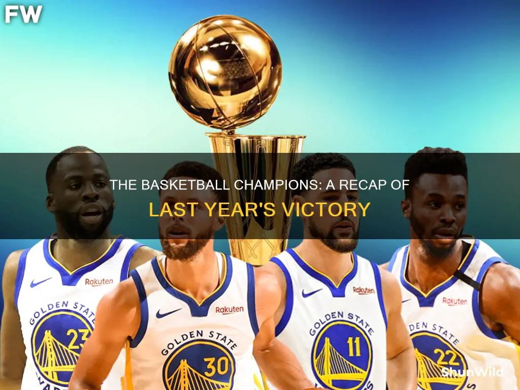 who won the basketball championship last year