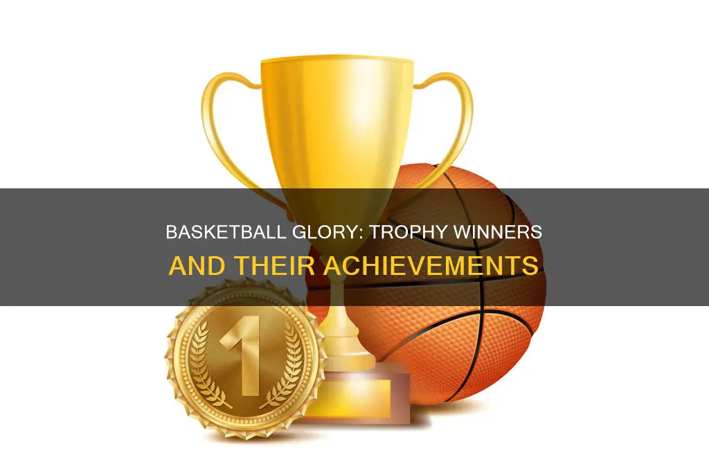 who won the trophy in basketball