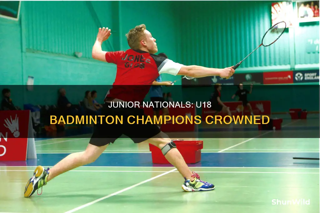 who won u18 badminton junior nationals