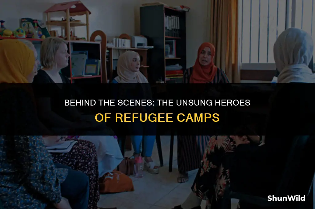 who works in refugee camps