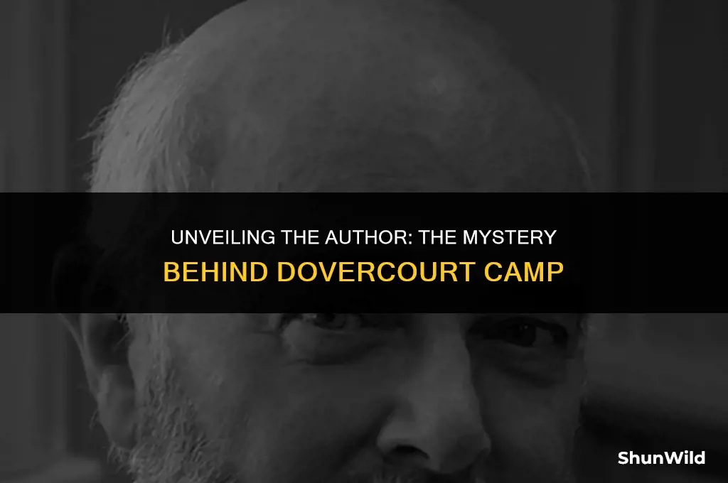 who wrote dovercourt camp