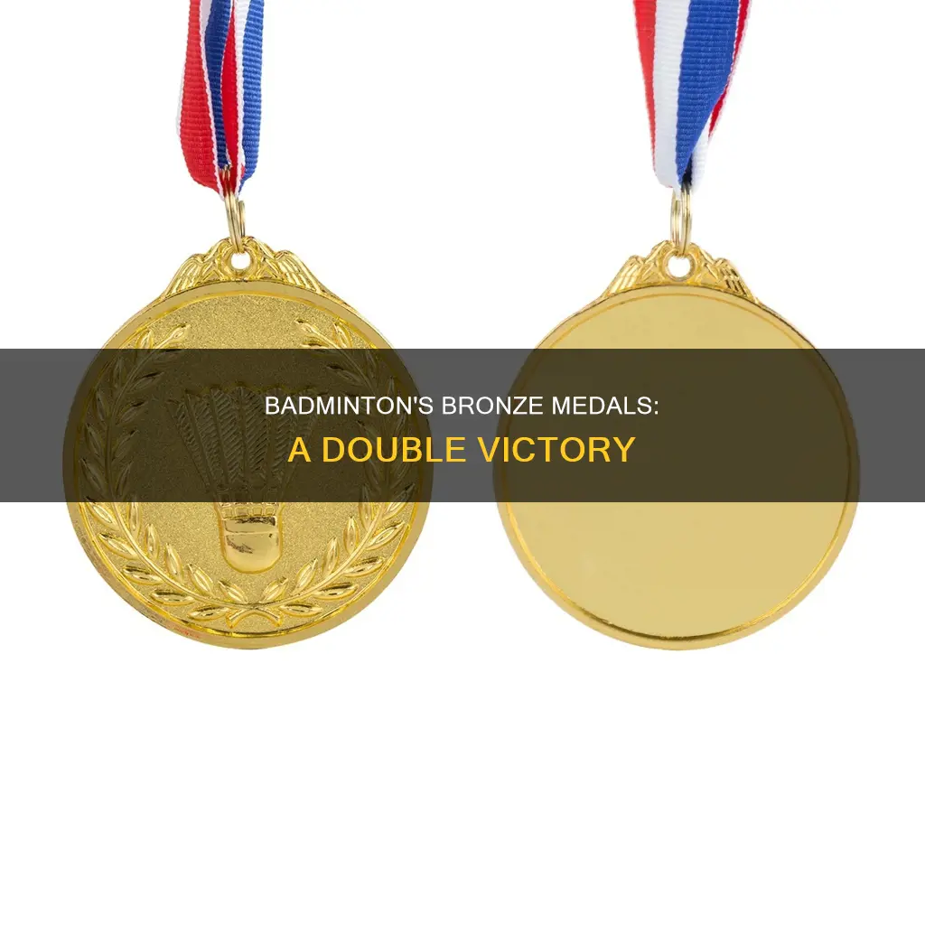 why 2 bronze medals in badminton