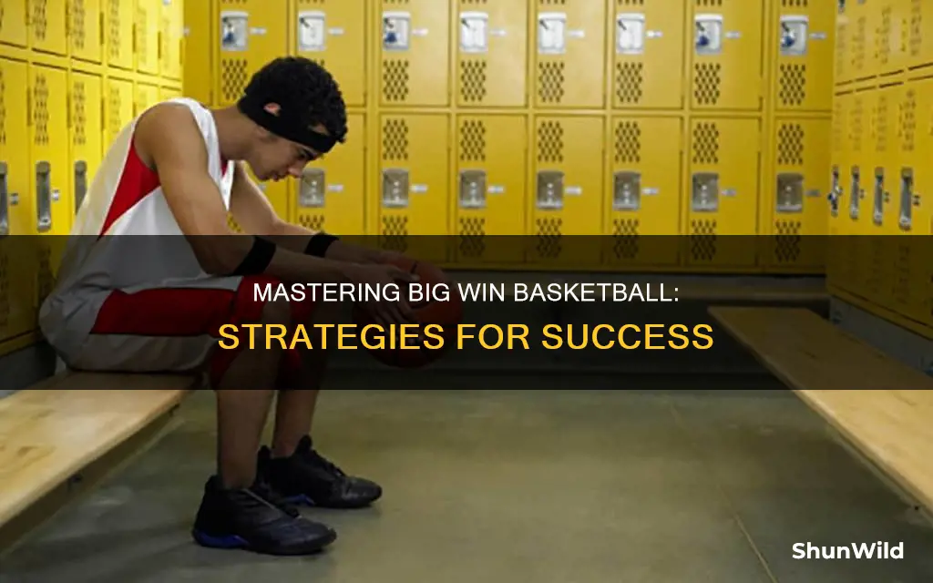 why am i losing in big win basketball