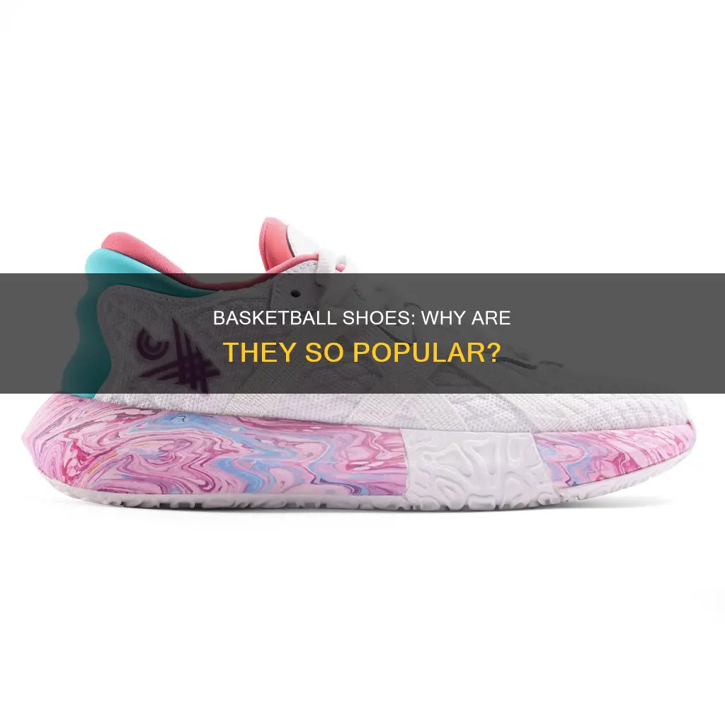 why are basketball shoes so popular