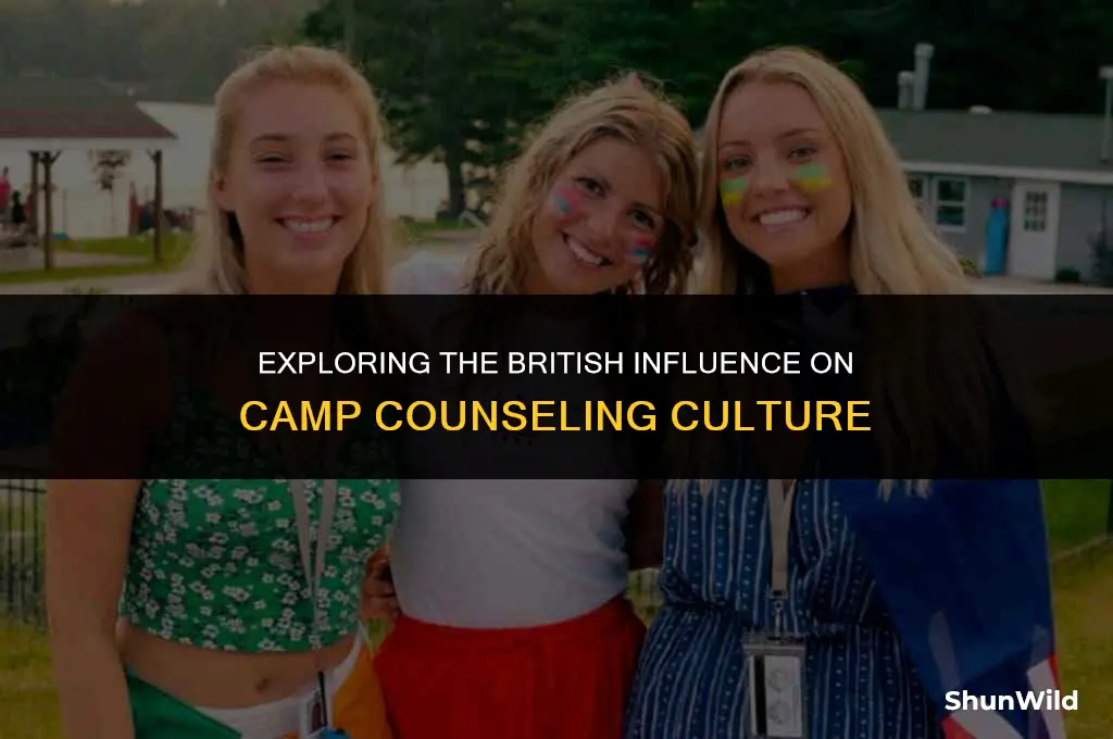 why are camp counselors british