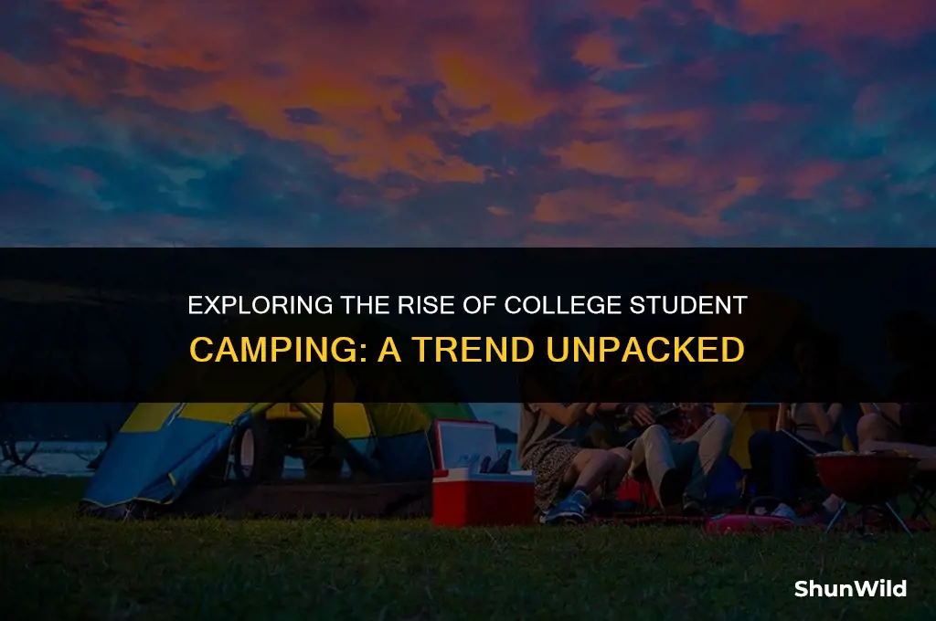 why are college students camping