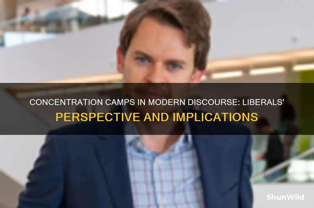 why are liberals talking about concentration camps
