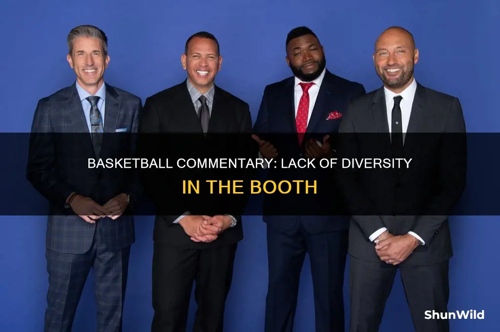why are most basketball commentators white men