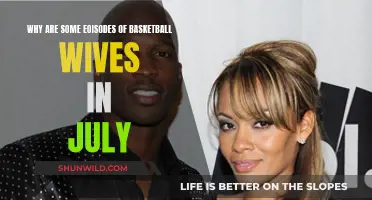 Basketball Wives: New Episodes in July, Why?