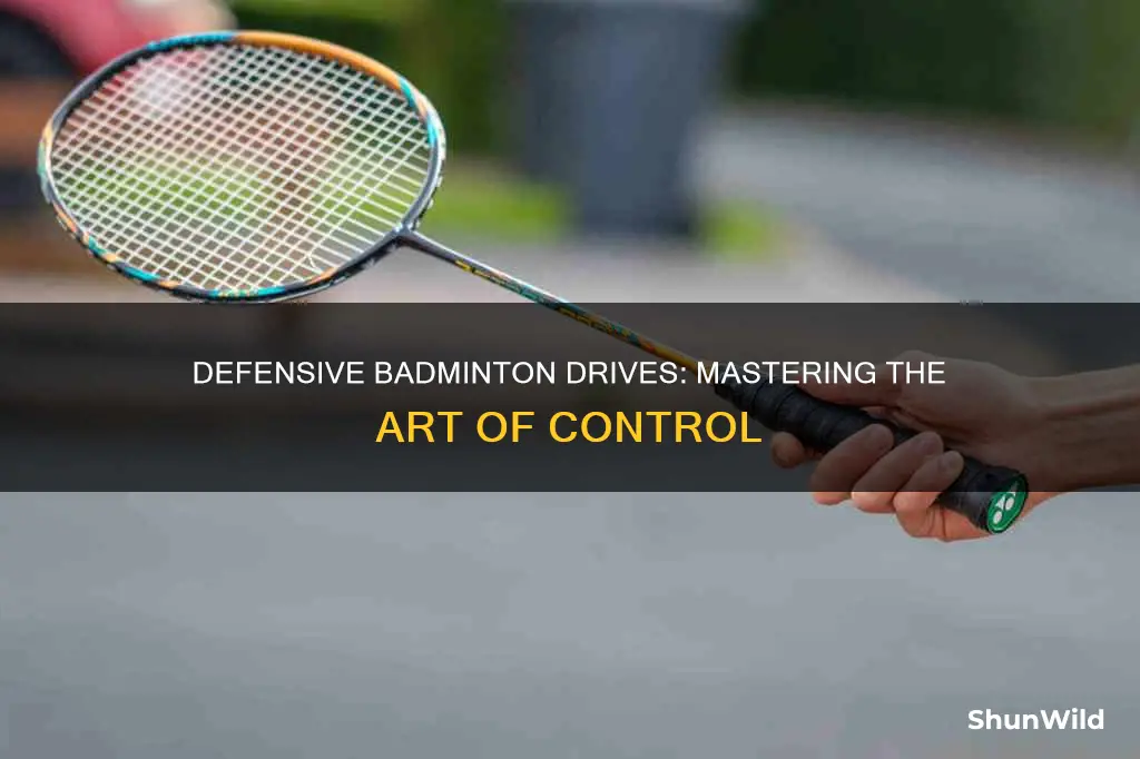 why badminton drive defensive